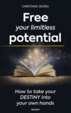 Free your limitless potential