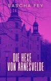 Die Hexe von Arnesvelde