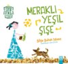 SIFIR ATIKLA YASA – MERAKLI YESIL SISE