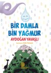 DÜSÜNDÜREN YAYINLARI- BIR DAMLA BIR YAGMUR