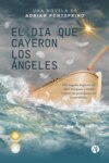 El día que cayeron los ángeles