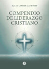 Compendio de liderazgo cristiano