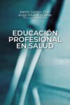 Educación profesional en salud