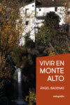 Vivir en Monte Alto