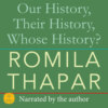 Our History, Their History, Whose History? (Unabridged)