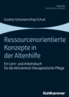 Ressourcenorientierte Konzepte in der Altenhilfe