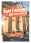 Radelträume Berlin & Umgebung