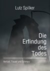 Die Erfindung des Todes