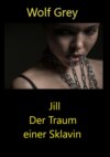 Jill Der Traum einer Sklavin