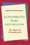 Kunterbunte Kurzgeschichten