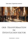 OKR-Transformation im öffentlichen Sektor