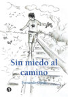 Sin miedo al camino