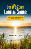 Der Weg zum Land der Sonne