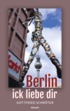 Berlin – ick liebe dir