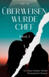 Überweisen Wurde Chef: Ein Epos Humor Schön Romantisch Roman (Band 2)