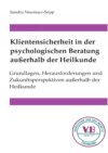 Klientensicherheit in der psychologischen Beratung außerhalb der Heilkunde