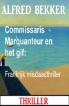 Commissaris Marquanteur en het gif: Frankrijk misdaadthriller