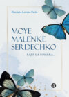 MOYE MALENKE SERDECHKO