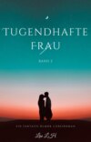 Tugendhafte Frau:Ein Fantasie Humor Liebesroman(Band 2)