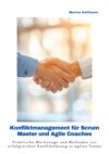 Konfliktmanagement für Scrum Master und Agile Coaches