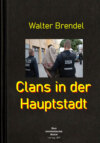 Clans in der Hauptstadt