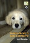 Antes de ter o seu cachorro