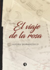 El viaje de la rosa