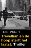 Trevellian en de hoop sterft het laatst: Thriller