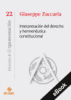 Interpretación del derecho y hermenéutica constitucional