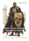 Mythos und Realität:  Der Drachenorden