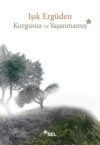 Kurgusuz ve Yaşanmamış