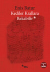 Kediler Krallara Bakabilir