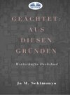 Geächtet: Aus diesen Gründen