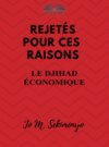 Rejetés : Pour Ces Raisons