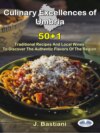 Culinary Excellences Of Umbria