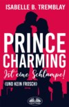 Prince Charming ist eine Schlampe