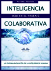 Inteligencia Colaborativa (CQ) en el Trabajo