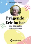 Prägende Erlebnisse