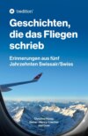 Geschichten, die das Fliegen schrieb