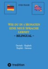 Wie du in 3 Monaten eine neue Sprache lernst - bilingual