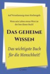 Das geheime Wissen – Das wichtigste Buch für die Menschheit!