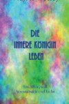 Die innere Königin leben