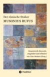 Der römische Stoiker Musonius Rufus