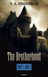 The Brotherhood - Part 1 and 2