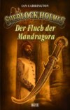 Sherlock Holmes - Neue Fälle 33: Der Fluch der Mandragora