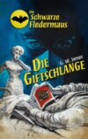 Die Schwarze Fledermaus 49: Die Giftschlange