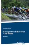 Röstigraben Rift Valley Velo Blues