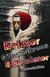 Doktor Silmanthrons Subtulator: Horrorthriller