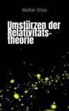 Umstürzen der Relativitätstheorie