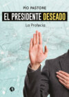 El presidente deseado